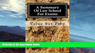 FAVORITE BOOK  A Summary Of Law School For Exams: Value Bar Prep runs through most law school