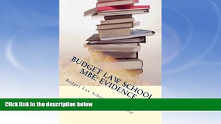FAVORITE BOOK  Budget Law School MBE: Evidence: Evidence is tested on every bar MBE, featuring