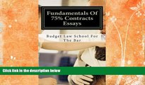 complete  Fundamentals Of 75% Contracts Essays: Create passing contracts essays even on the fly
