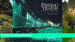 Deals in Books  Passing Trains: The Changing Face of Canadian Railroading  Premium Ebooks Online