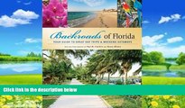 Books to Read  Backroads of Florida: Your Guide to Great Day Trips   Weekend Getaways  Full Ebooks