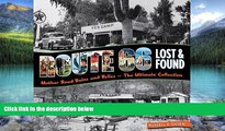 Books to Read  Route 66 Lost   Found: Mother Road Ruins and Relics: The Ultimate Collection  Full
