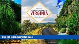 Big Deals  Backroads   Byways of Virginia: Drives, Day Trips, and Weekend Excursions (2nd
