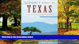Books to Read  Backroads   Byways of Texas: Drives, Day Trips   Weekend Excursions (Second