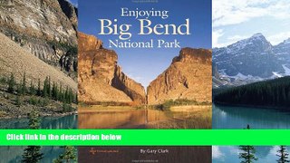 Books to Read  Enjoying Big Bend National Park: A Friendly Guide to Adventures for Everyone (W.L.