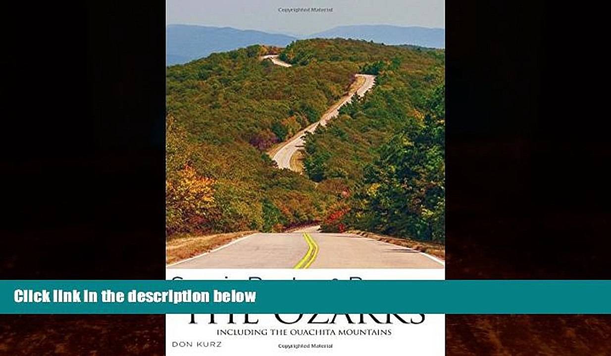 Books to Read  Scenic Routes   Byways the Ozarks: Including The Ouachita Mountains  Full Ebooks