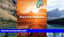 Books to Read  Native Roads: The Complete Motoring Guide to the Navajo and Hopi Nations, 3rd