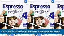 (o-o) (XX) eBook Download Espresso Ragazzi 1 - Libro Studente E Esercizi, Level A-1