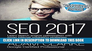 Read Now SEO 2017: Learn search engine optimization with smart internet marketing strategies