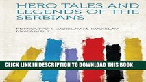 Ebook Hero Tales and Legends of the Serbians Free Read