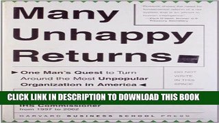 Read Now Many Unhappy Returns: One Man s Quest To Turn Around The Most Unpopular Organization In