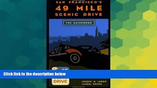 READ FULL  San Francisco s 49 Mile Scenic Drive: The Guidebook  Premium PDF Full Ebook