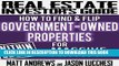 Read Now Real Estate Investor s Guide: How to Find   Flip Government-Owned Properties for Massive