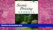 Books to Read  Scenic Driving Georgia (Scenic Driving Series)  Full Ebooks Most Wanted