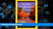 Big Deals  National Geographic Guide To Scenic Highways And Byways  Full Read Best Seller