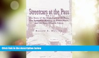 Big Deals  Streetcars at the Pass, Vol. 1: The Story of the Mule Cars of El Paso,The Suburban