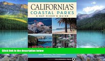 Books to Read  California s Coastal Parks: A Day Hiker s Guide (Day Hiker s Guides)  Full Ebooks