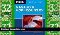 Big Deals  Moon Spotlight Navajo   Hopi Country: Including Sedona   Flagstaff  Full Read Most Wanted