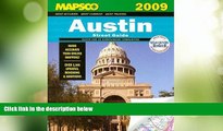 Must Have PDF  Mapsco 2009 Austin Street Guide 2009 (MAPSCO Street Guide)  Full Read Most Wanted