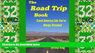 Big Deals  The Road Trip Book: Travel America Like You ve Always Dreamed  Best Seller Books Best