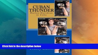 Big Deals  Cuban Thunder: Harley-Davidson in Cuba  Full Read Most Wanted