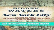 Best Seller Hidden Waters of New York City: A History and Guide to 101 Forgotten Lakes, Ponds,