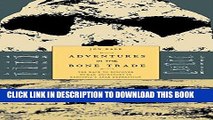 Read Now Adventures in the Bone Trade: The Race to Discover Human Ancestors in Ethiopia s Afar