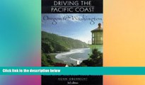 READ FULL  Driving the Pacific Coast Oregon and Washington (Scenic Driving Series)  READ Ebook