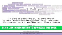 Read Now Perspectives, Science and Technologies for Novel Silicon on Insulator Devices (Nato