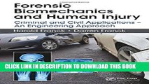 Read Now Forensic Biomechanics and Human Injury: Criminal and Civil Applications - An Engineering