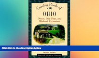 Must Have  Country Roads of Ohio: Drives, Day Trips, and Weekend Excursions  READ Ebook Full Ebook