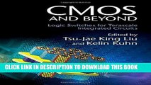 Read Now CMOS and Beyond: Logic Switches for Terascale Integrated Circuits Download Book