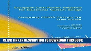 Read Now Designing CMOS Circuits for Low Power (European Low-Power Initiative for Electronic