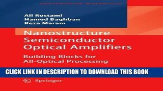 Read Now Nanostructure Semiconductor Optical Amplifiers: Building Blocks for All-Optical