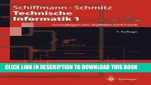 Read Now Technische Informatik 1: Grundlagen der digitalen Elektronik (Springer-Lehrbuch) (German