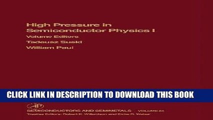 Read Now High Pressure Semiconductor Physics I, Volume 54 (Semiconductors and Semimetals) (Pt. 1)