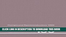 Read Now Compound Semiconductors 1999: Proceedings of the 26th International Symposium on Compound