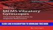 Read Now MEMS Vibratory Gyroscopes: Structural Approaches to Improve Robustness (MEMS Reference