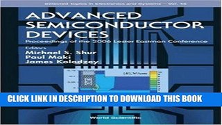 Read Now Advanced Semiconductor Devices: Proceedings of the 2006 Lester Eastman Conference