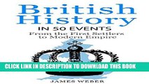 Ebook History: British History in 50 Events: From First Immigration to Modern Empire (English