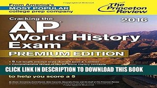 Best Seller Cracking the AP World History Exam 2016, Premium Edition (College Test Preparation)