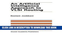 Read Now An Artificial Intelligence Approach to VLSI Routing (The Springer International Series in