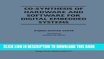 Read Now Co-Synthesis of Hardware and Software for Digital Embedded Systems (The Springer