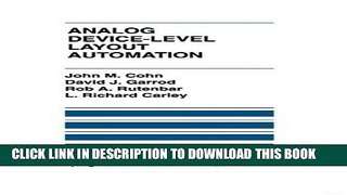 Read Now Analog Device-Level Layout Automation (The Springer International Series in Engineering