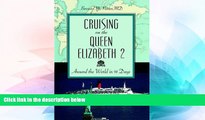 Must Have  Cruising on the Queen Elizabeth 2: Around the World in 91 Days  Premium PDF Full Ebook