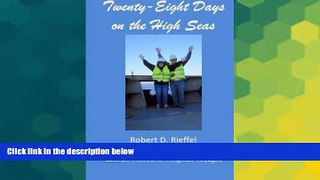 Full [PDF]  Twenty-Eight Days on the High Seas: A Freighter Travel Log  Premium PDF Online Audiobook