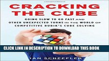 Best Seller Cracking the Cube: Going Slow to Go Fast and Other Unexpected Turns in the World of