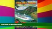 READ FULL  Panama Canal By Cruise Ship: The Complete Guide to Cruising the Panama Canal (2nd
