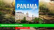 READ FULL  Panama: The best Panama Travel Guide The Best Travel Tips About Where to Go and What to