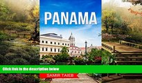 READ FULL  Panama: The best Panama Travel Guide The Best Travel Tips About Where to Go and What to
